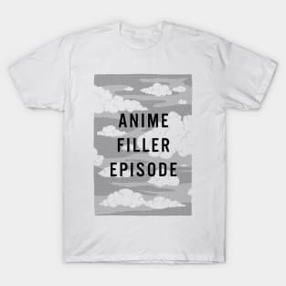 Anime Filler Episode T-Shirt